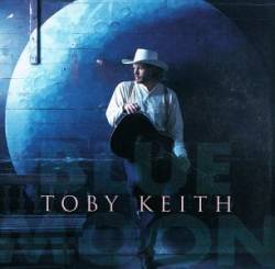 Toby Keith : Blue Moon'